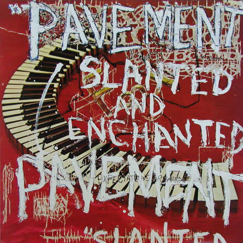 Pavement: Slanted and Enchanted (1992)